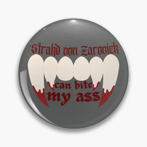 Strahd Von Zarovich Can Bite My Ass  Soft Button Pin Funny Hat Brooch Gift Women Lapel Pin Lover Decor Cute Jewelry Creative