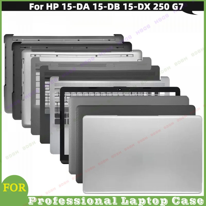 #BDBH New Laptop Housing For HP 15-DA 15-DB 15-DX 250 G7 TPN-C135 C136 LCD Cover Bezel Hinges Palmrest Bottom Case Top Lid