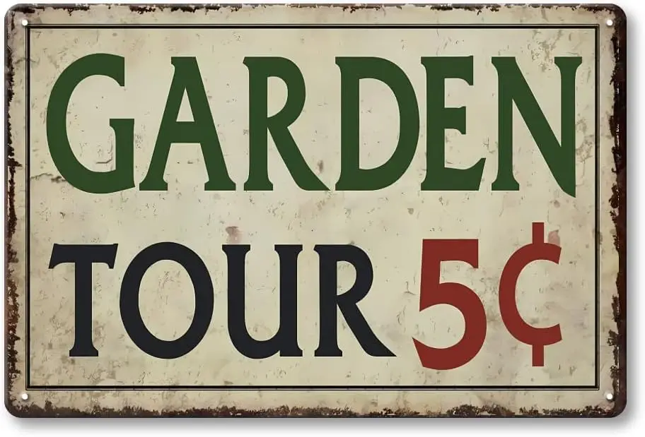 Garden Signs for Outside - Garden Tours 5 Cents, Vintage Metal Welcome Sign for Outdoor, Porch, Back Yard, Farmhouse, Patio Wall