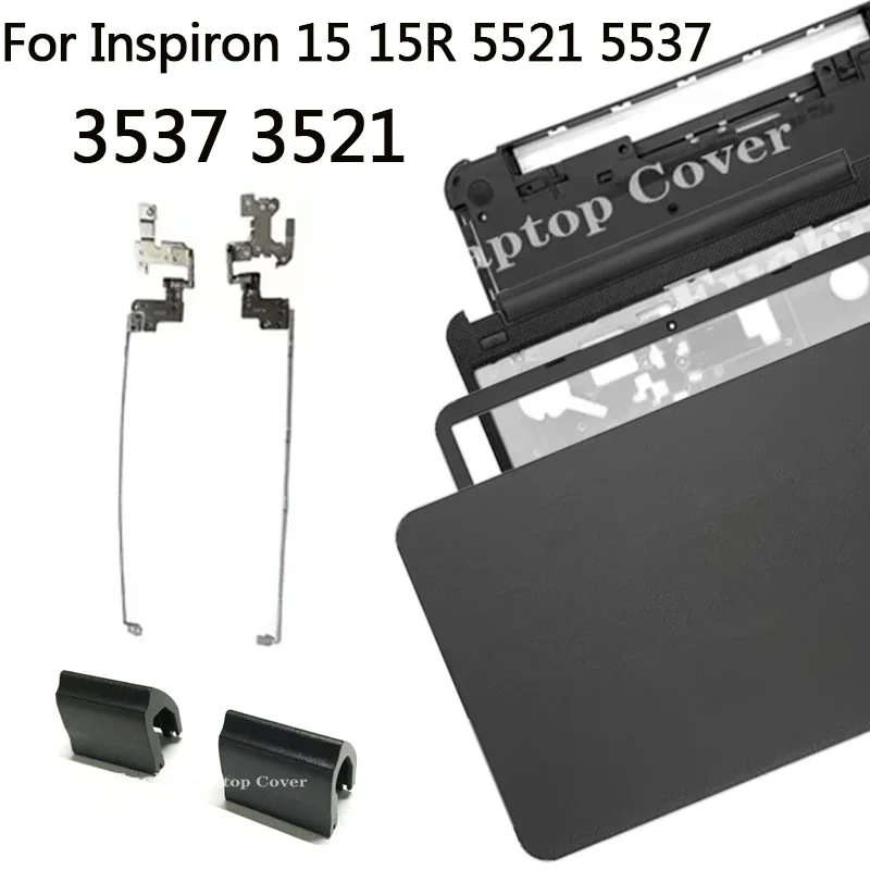 New For Inspiron 15 15R 5521 5537 3537 3521 Laptop LCD Back Cover/Front Bezel/Hines/Palmrest/Bottom Case Top