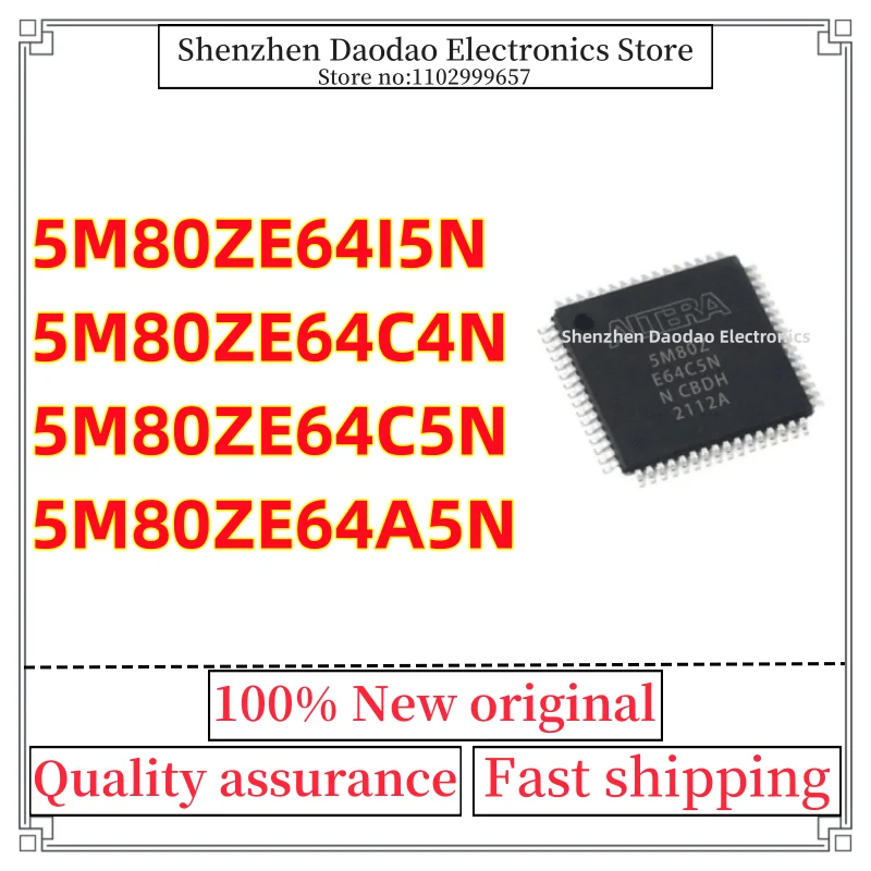 

5M80ZE64I5N 5M80ZE64C4N 5M80ZE64C5N 5M80ZE64A5N 5M80ZE E64I5N 64C4N 64C5N E64A5N QFP-64 Programmable logic chip IC new original