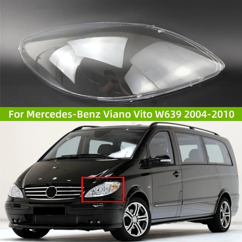 

For Mercedes Benz Viano Vito W639 2004 2005 2006 2007 2008 2009 2010 Automotive Accessories Front Headlight Shell Glass Shell