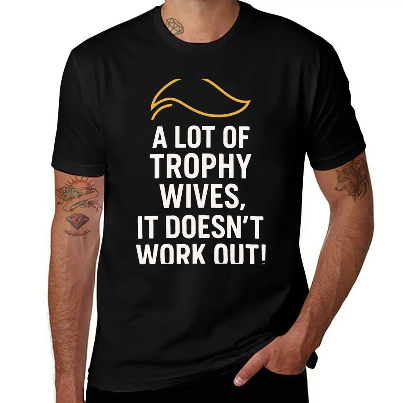 

Футболка A Lot of Trophy Wives, It Doesn't Work Out, персонализированная футболка, милые топы, летние топы, мужские футболки с рисунком в стиле хип-хоп