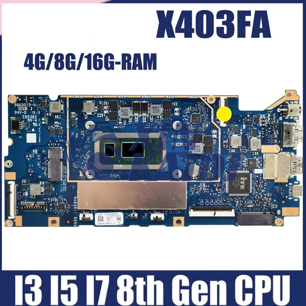 

X403FAC Mainboard For ASUS VivoBook X403F X403FA I403F L403FA A403F F403F L403FAC Laptop Motherboard I3 I5 I7 4G 8G 16G