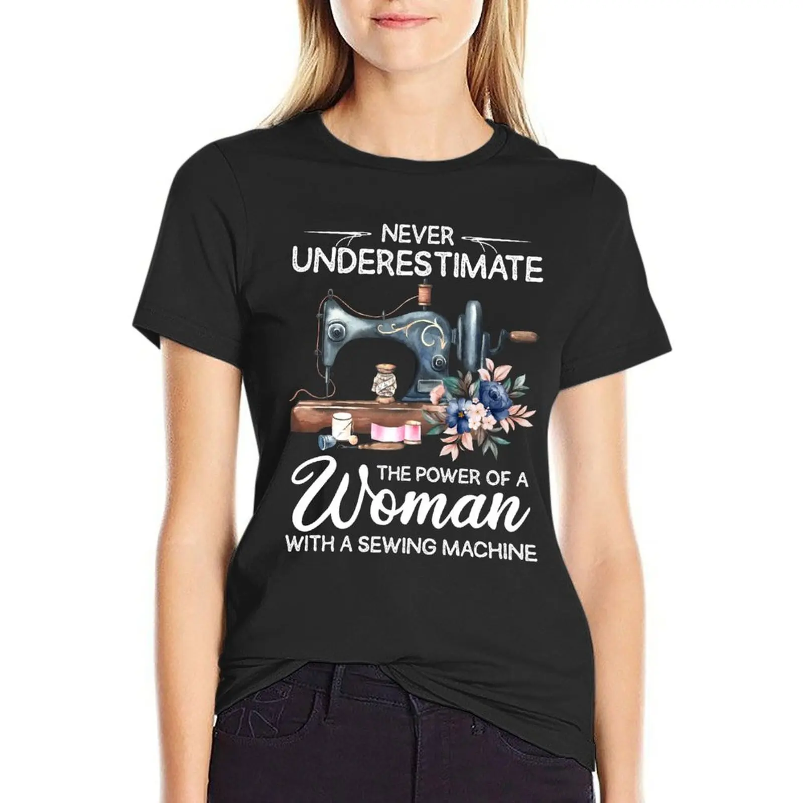 

Never Underestimate The Woman With A Sewing Machine T-Shirt hippie clothes animal print Women's t-shirt