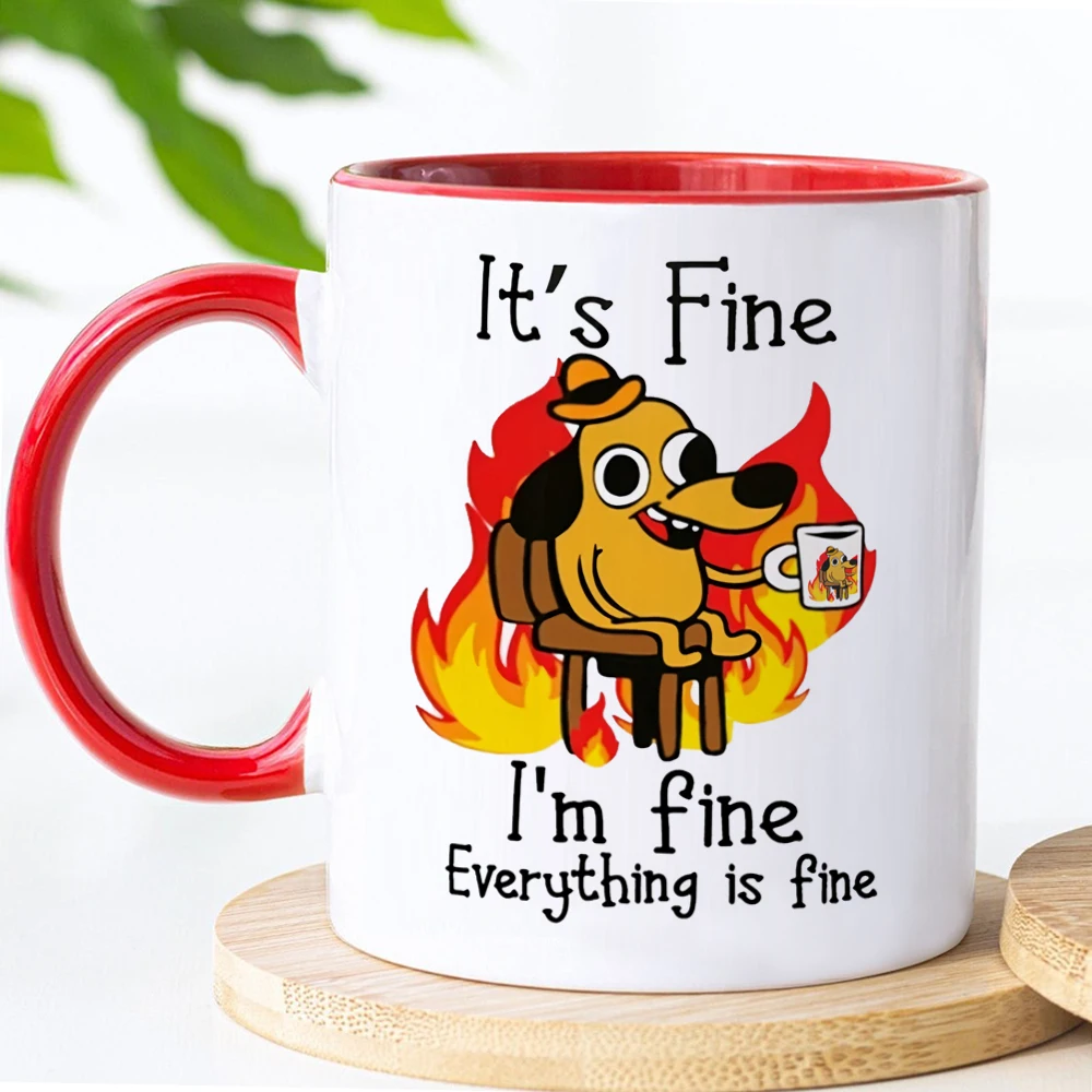 It Is Fine I Am Fine Coffee Mug Ceramic Tea Milk Beer Cup Mugs Inspiration Funny Gifts for Friends #1
