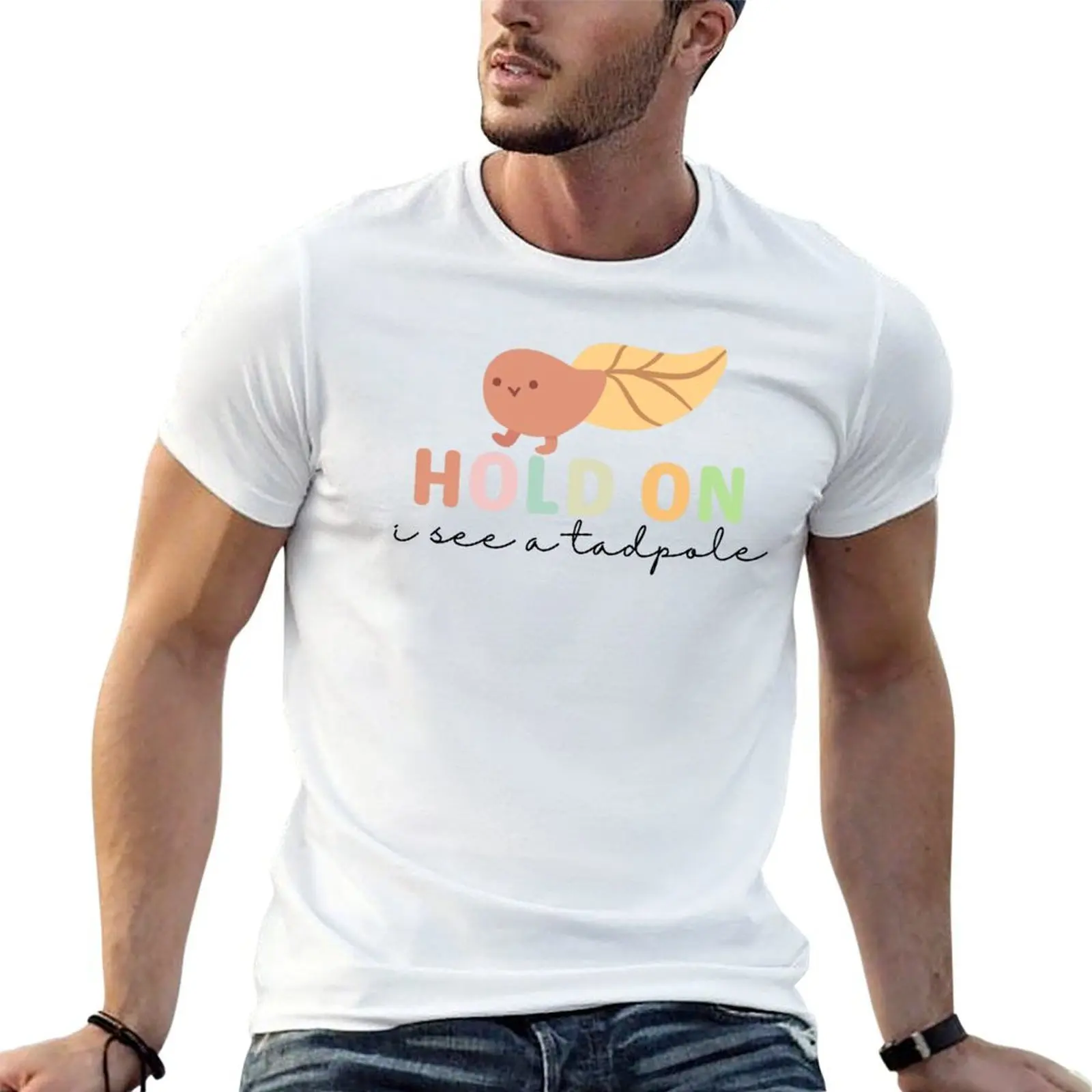 Hold On I See A Tadpole T-Shirt anime t shirts for man t shirts for man cotton t shirt man designer T-shirt