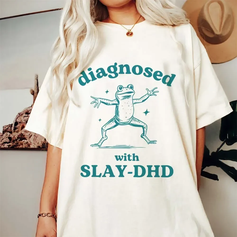 Diagnosed with Slay Dhd Trendy Print Cute T-Shirt Cartoon Pattern Basic O-Neck Summer New T-Shirt Women's Casual Style Clothing