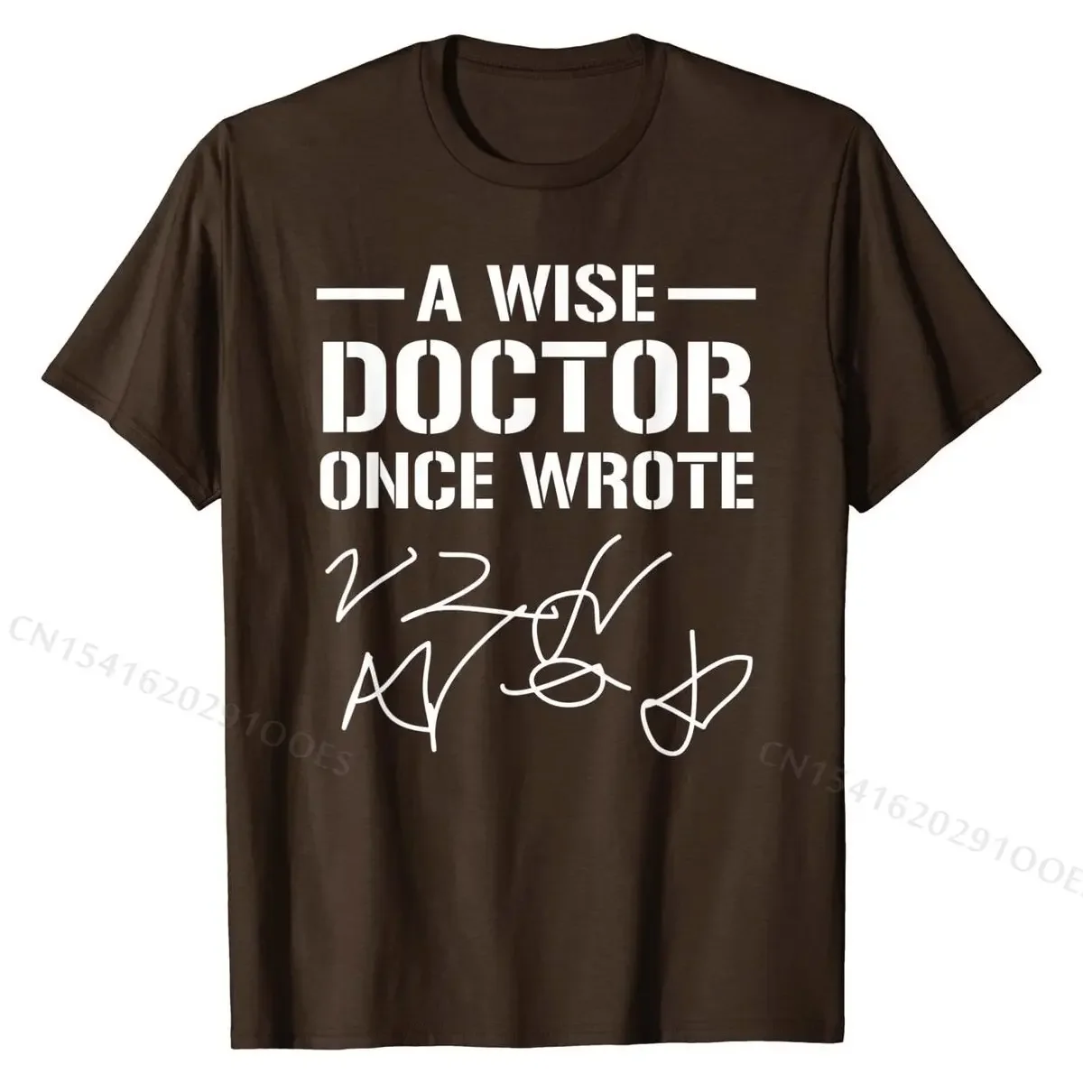 A Wise Doctor Once Wrote Medical Doctor Handwriting Funny T-Shirt Gift Street Tops & Tees Hip Hop Cotton Men Tshirts