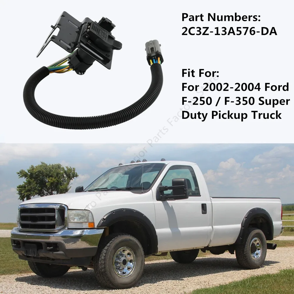 2C3Z-13A576-DA Trailer Tow Wiring Harness 4 & 7 Pin Plug  For 02-04 Ford F-250 F-350 Super Duty 2C3Z13A576DA