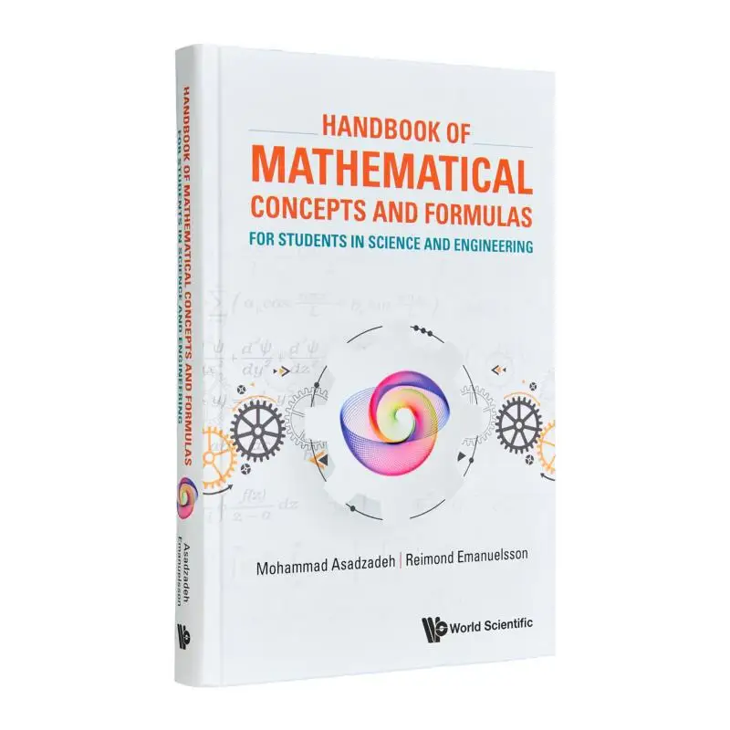 

Handbook Of Mathematical Concepts And Formulas For Students In Science And Engineering Mohammad Asadzadeh 9781800613317