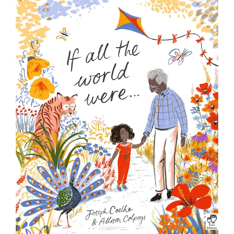 

Allison Colpoys If All The World Were Allison Colpoys Издательство Frances Lincoln 9781786036513 Книга