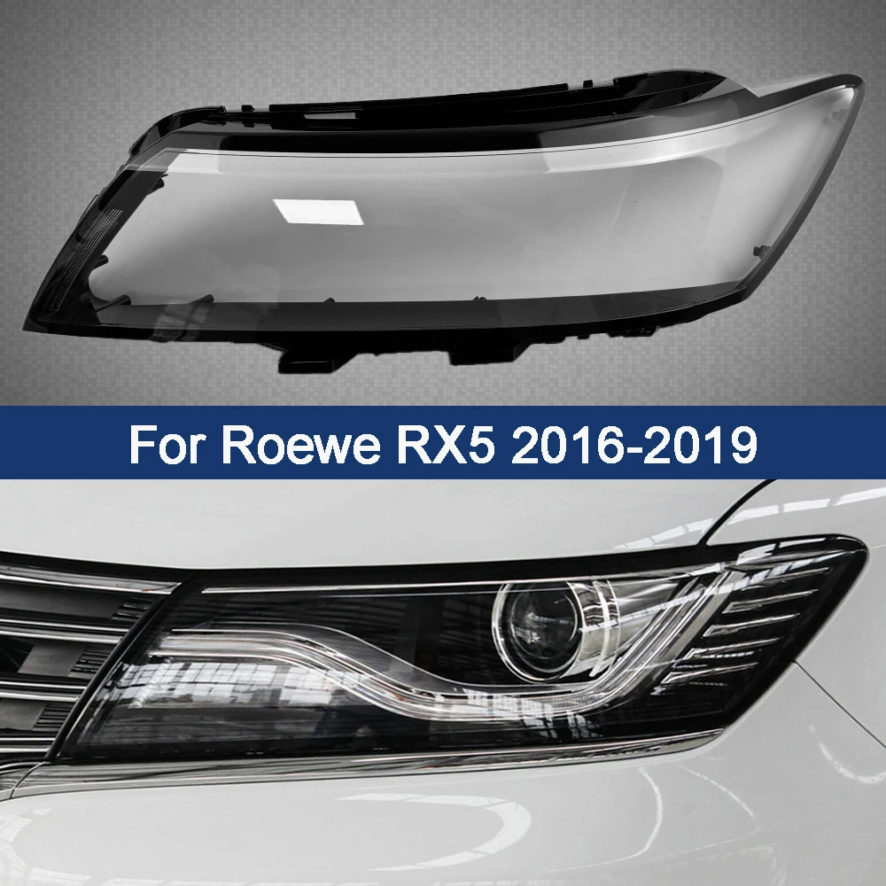 For Roewe RX5 2016 2017 2018 2019 Headlamp Transparent Cover Headlight Shell Lampshade Case Plexiglass Replace Original Lens