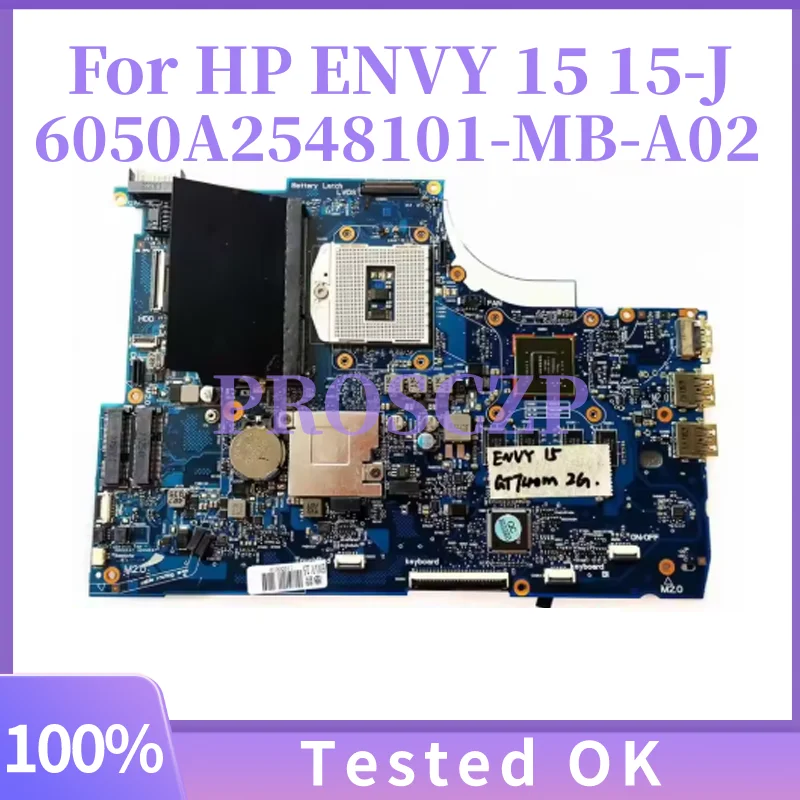 

6050A2548101-MB-A02 6050A2548101 For HP ENVY 15 15-J TPN-I110 Laptop Motherboard DDR3 support I7 with GT740M 2G GPU 100% work