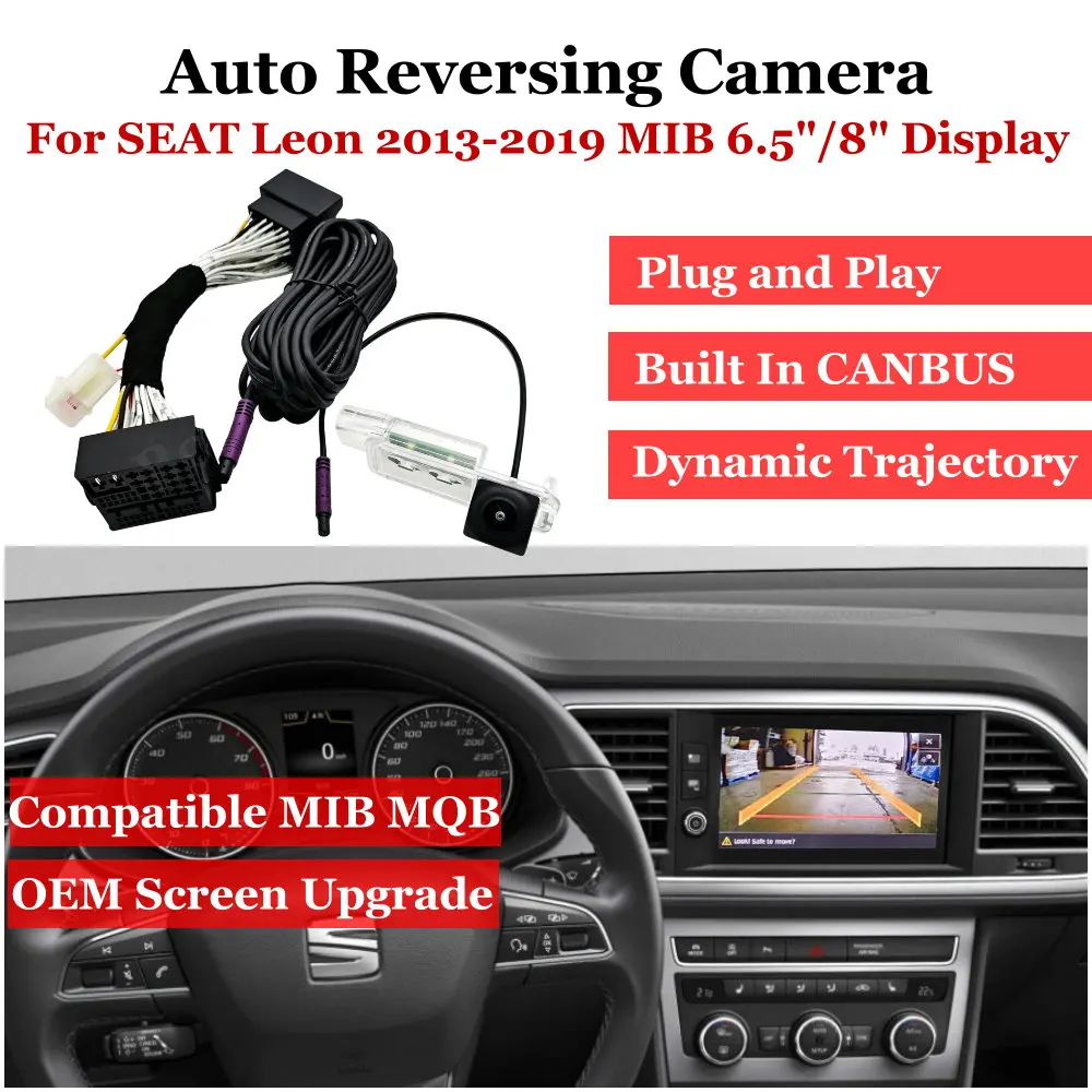 

Plug & Play Car Reversing Camera For SEAT Leon 5F 2013-2019 MQB MIB 6.5"/8" Display Auto Rear View Image Upgrade Accessories