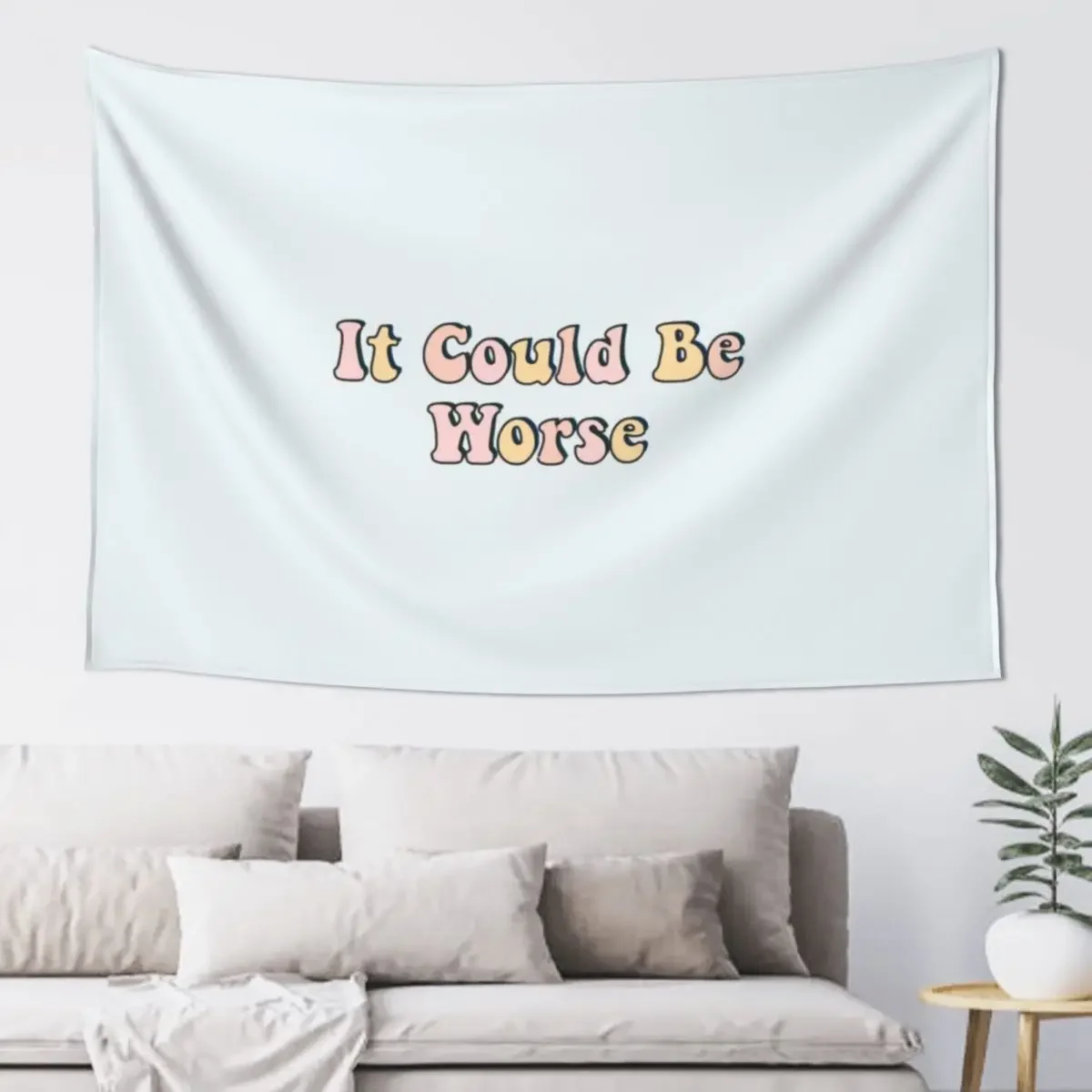 It could be worse Tapestry Decoration Aesthetic Bathroom Decor Tapestry