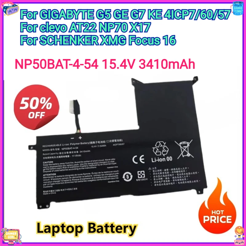 

Для GIGABYTE G5 GE G7 KE 4ICP7/60/57 15,4 В 3410 мАч NP50BAT-4-54 Аккумулятор для ноутбука Clevo AT22 NP70 X17 для SCHENKER XMG Focus 16