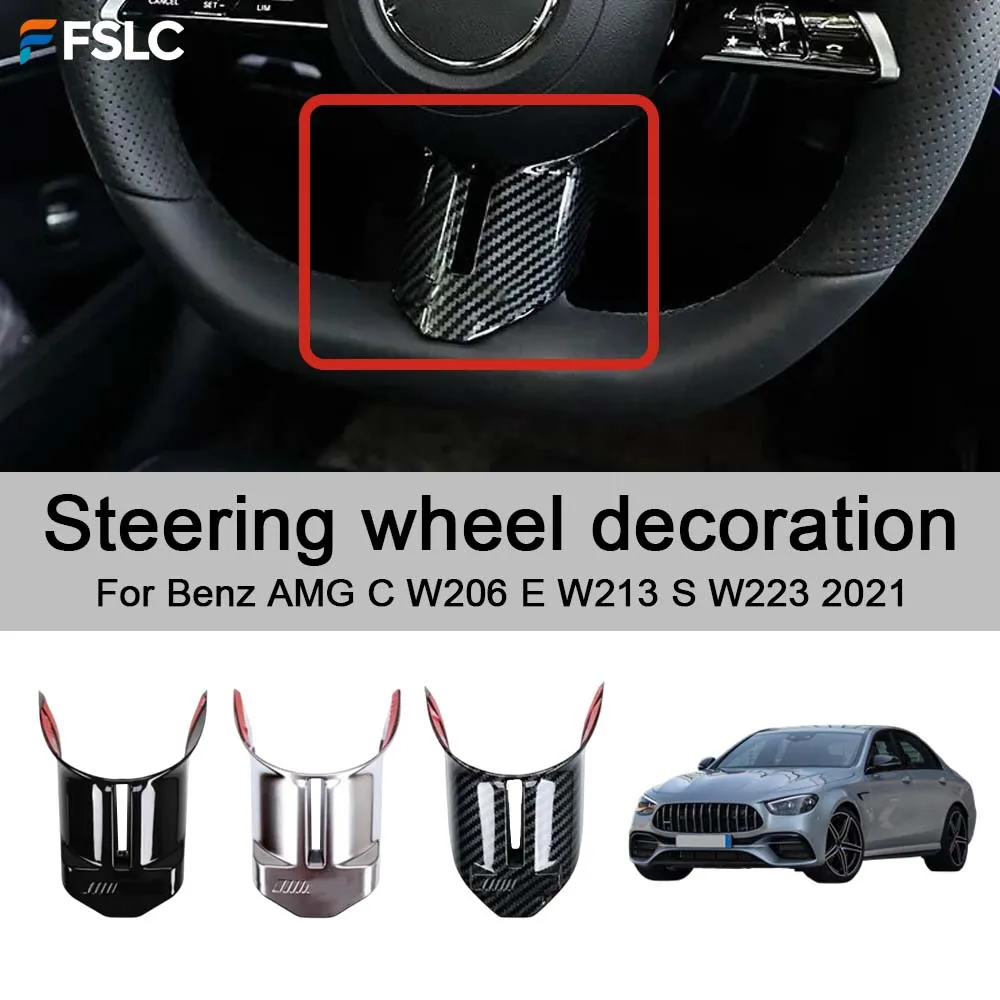 

Cars Accessories Steering wheel decoration For Benz AMG C W206 E W213 S W223 2021 Car Decoration Styling Modify A Car