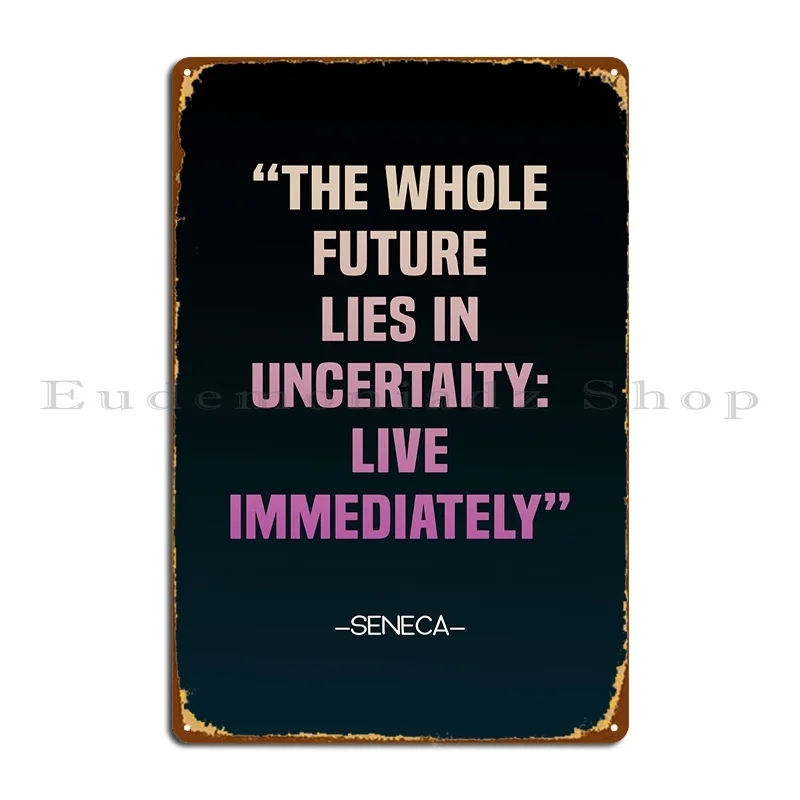 The Mind That Is Anxious About Future Events Is Miserable. Metal Sign Create Designing  Tin Sign Poster