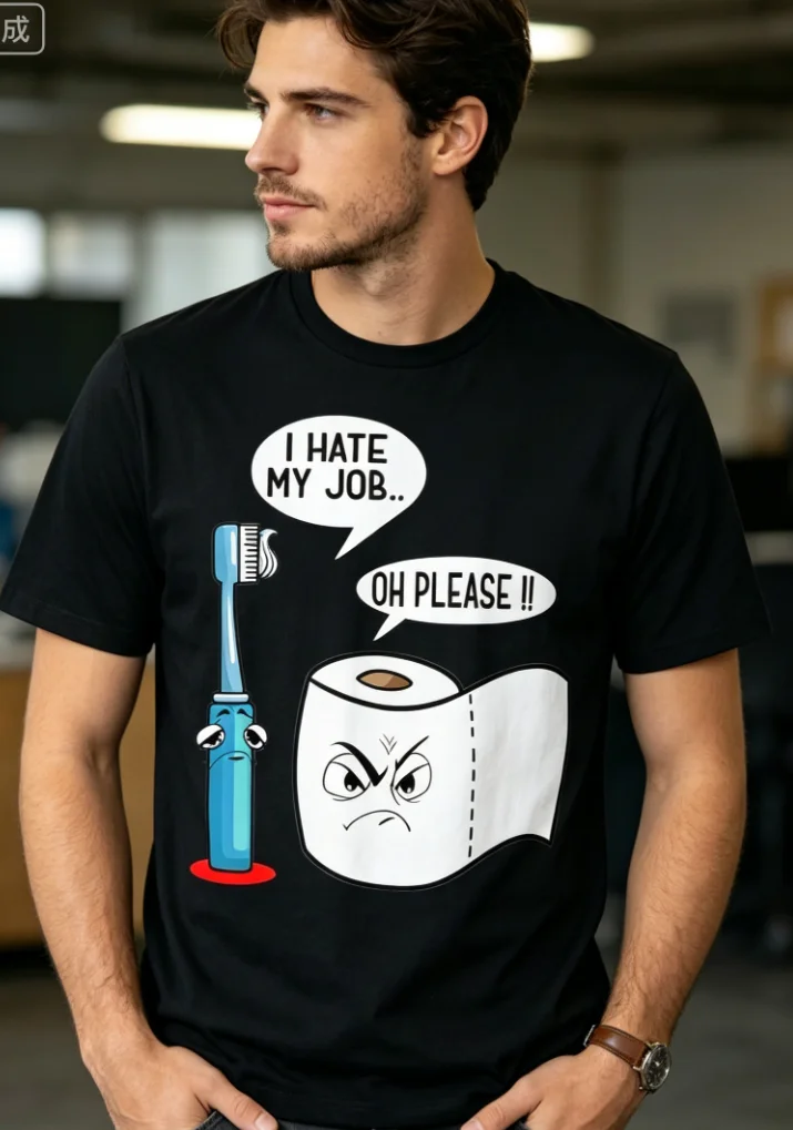 I Hate My Job! T-Shirt Oh Please Funny Quote Job Haters T-Shirt Same Style for 2026 Summer Short-sleeved Printed T-shirt Pure