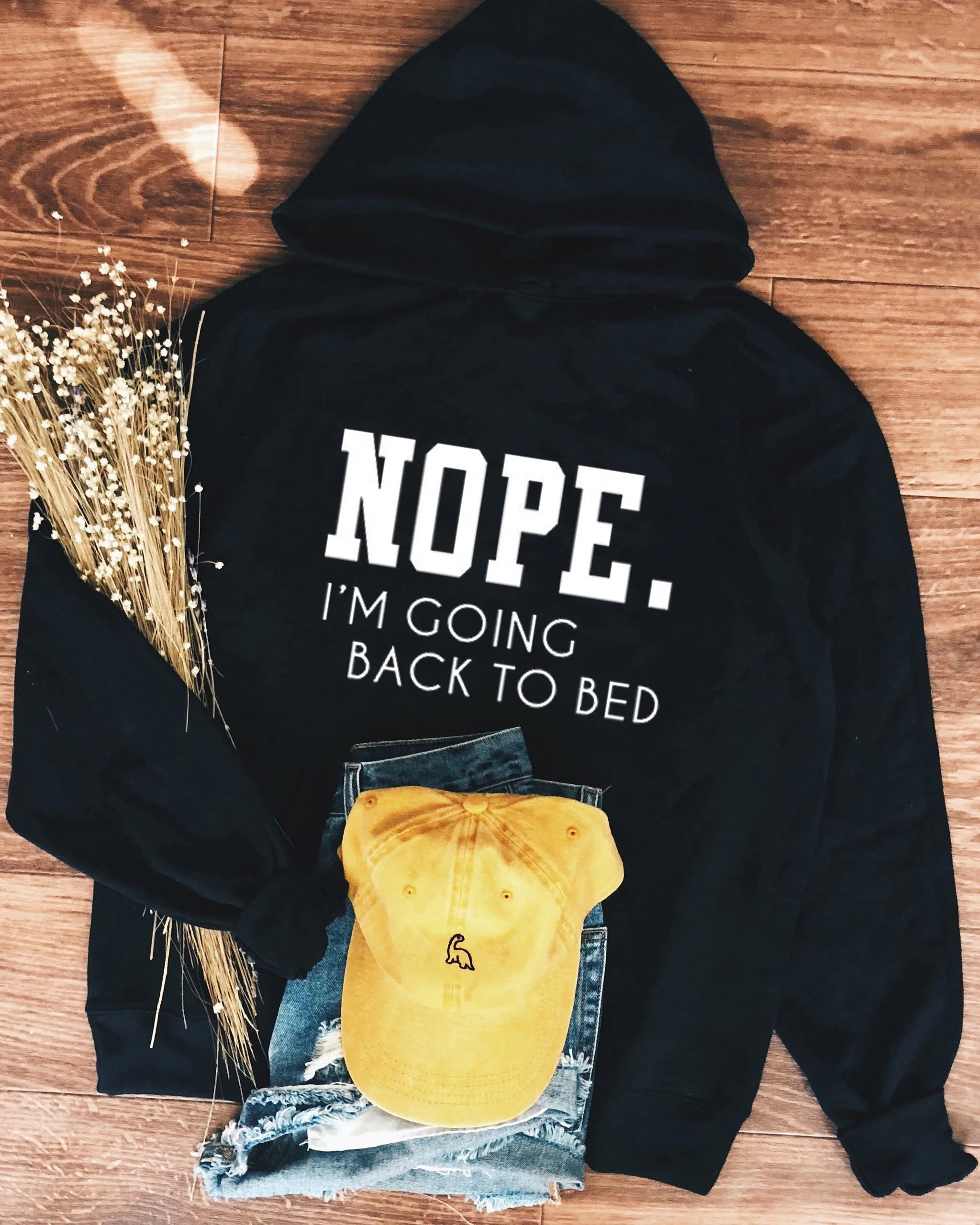 

nope.i'm going back to bed Hoodie Women Hoody funny Sweatshirts Pullovers quote Fashion unisex pure cotton top umper fit hoodies