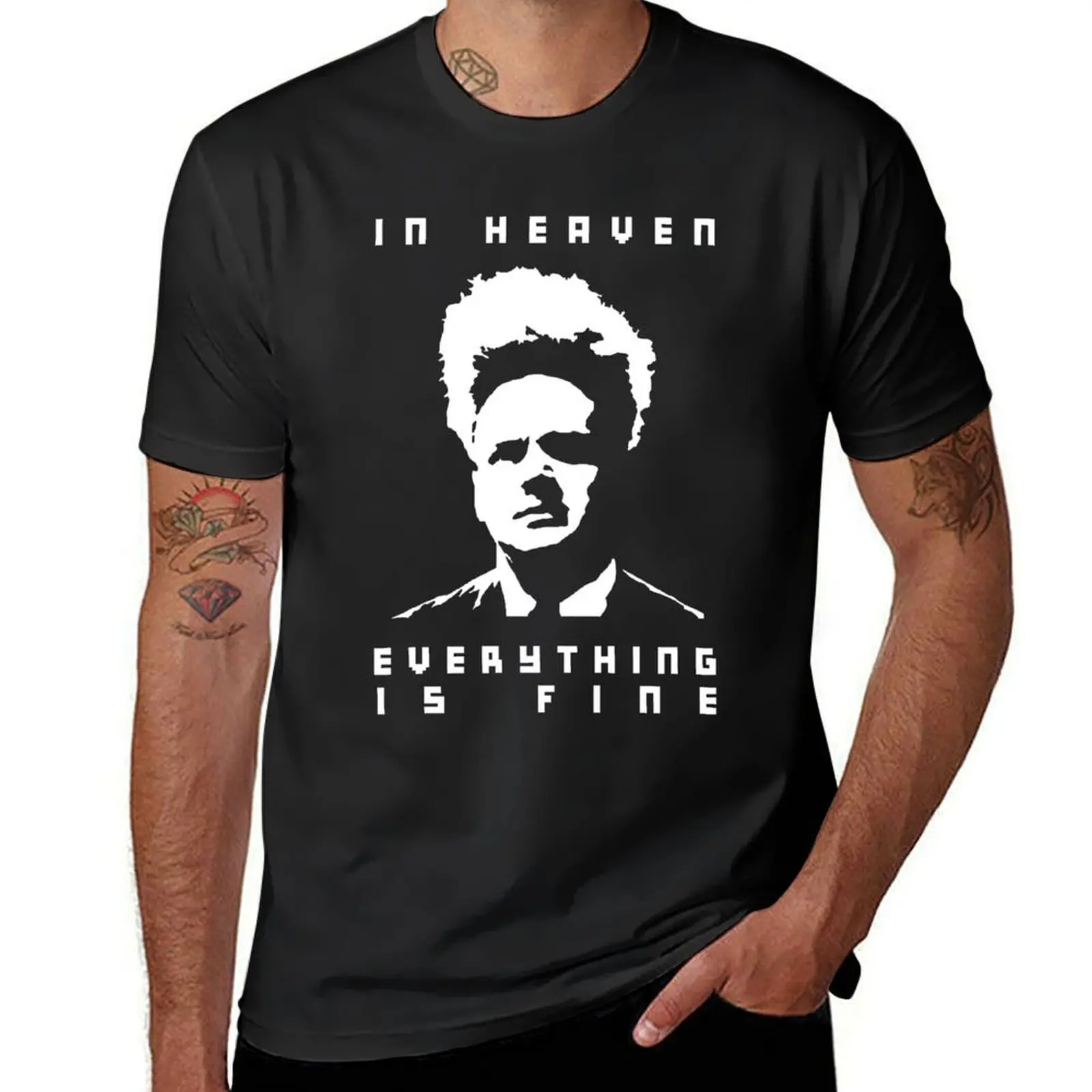 

In heaven everything is fine T-Shirt summer top custom t-shirts Blouse sweat men t shirts