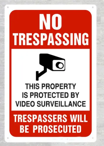 No Trespassing Property Protected By Video Surveillance metal tin sign wall art