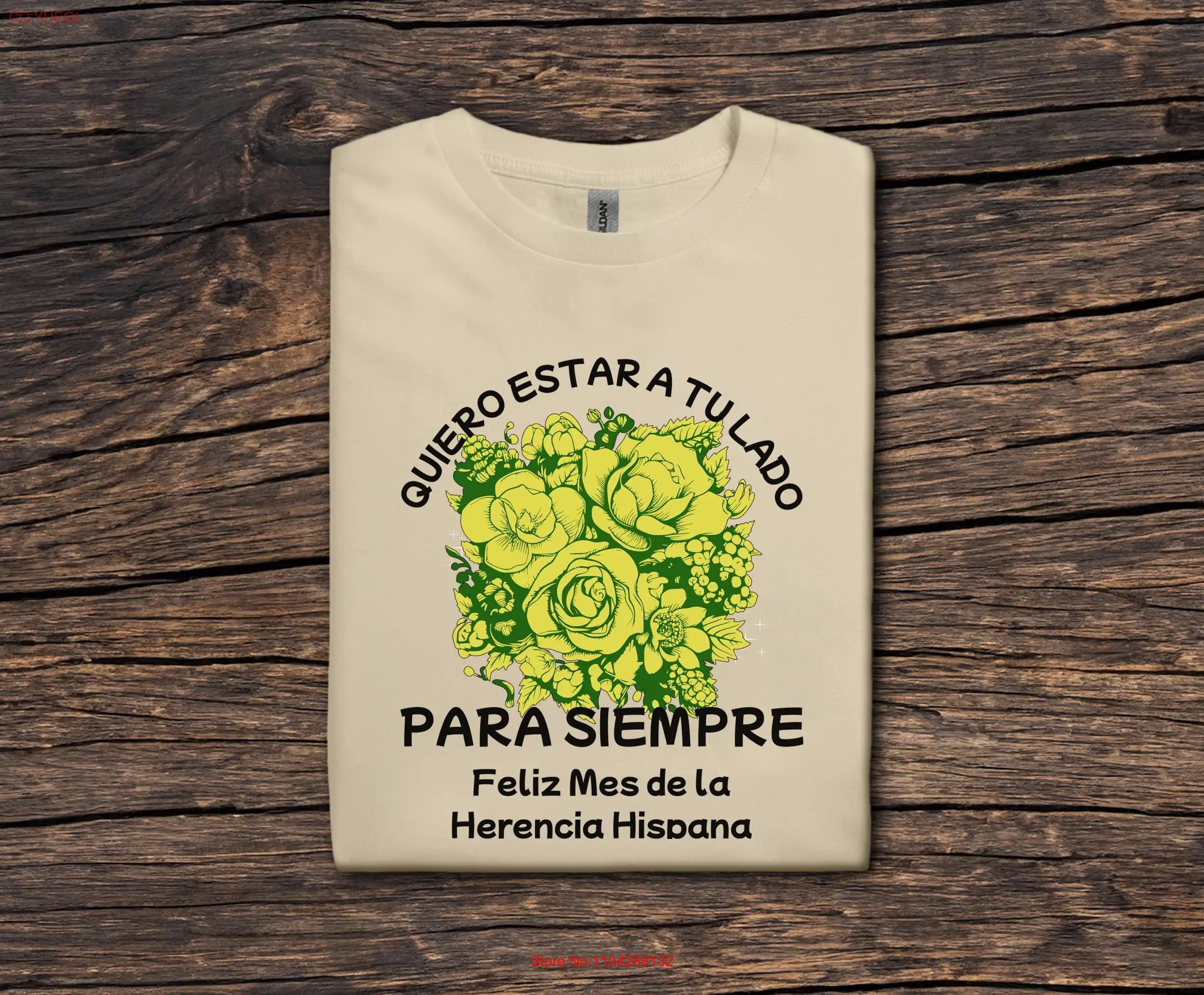 Quiero Estar a Tu Lado Para Siempre T Shirt Yellow Roses Bouquet Hispanic Heritage Month Romantic Spanish Quote Floral Love