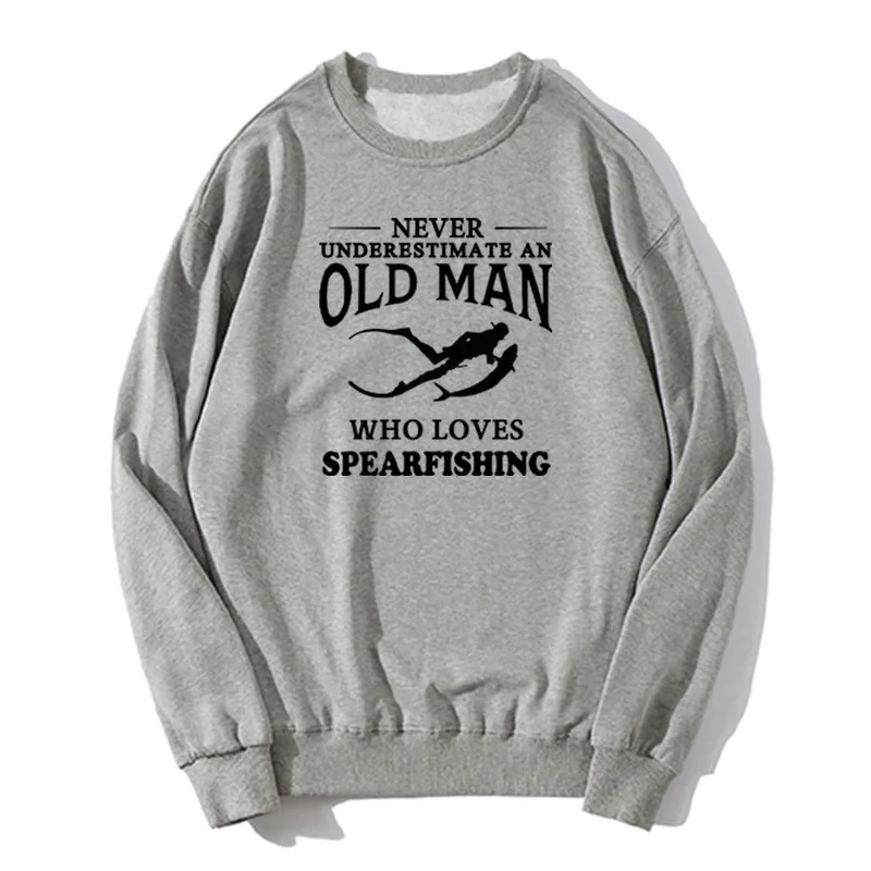 Never Underestimate An Old Man Loves Spearfishing Hoodie Graphic Birthday Gift Fishing Scuba Diving Sport Sweatshirt