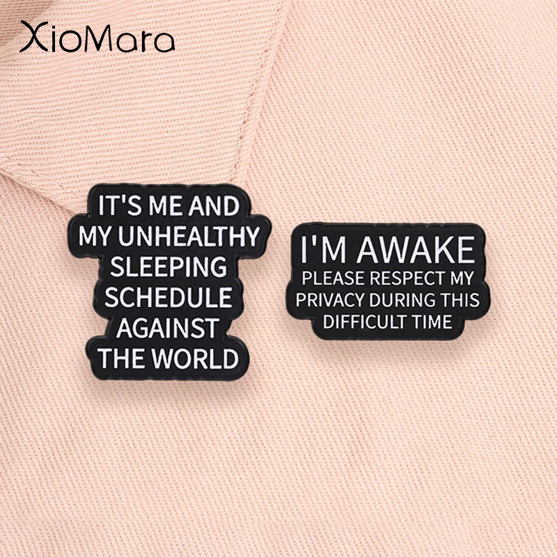 Funny Black Humor Quote Enamel Pins Please Respect My Privacy Unhealthy Sleeping Schedule Brooches Lapel Badge Jewelry Gifts