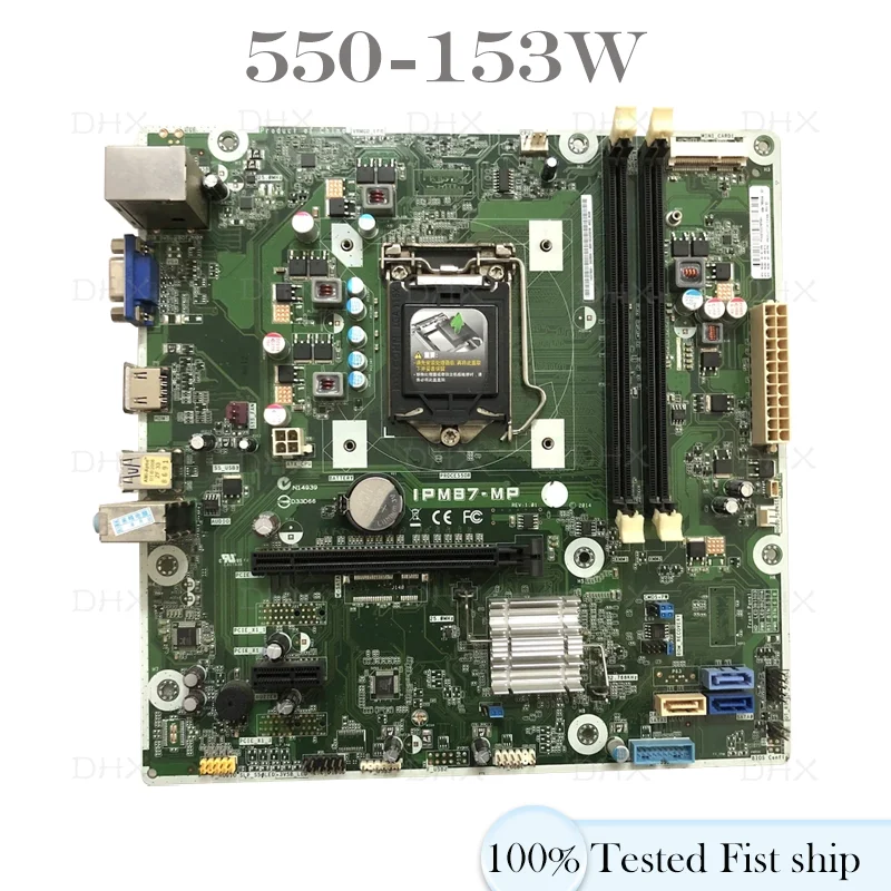 785304-001 785304-501 IPM87-MP For HP 550-153W Motherboard 785304-601 Mainboard 100%tested Fully Work be shipp quickly DH
