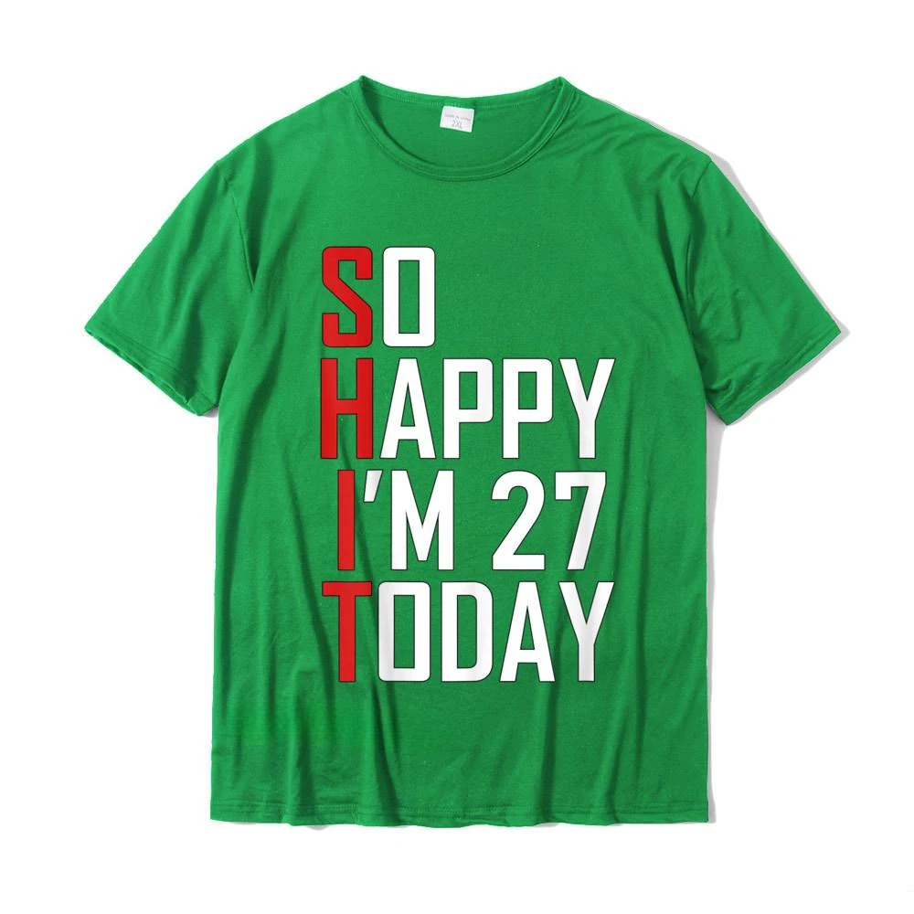 New fashion Funny 27th Birthday Gift - Hilarious 27 Years Old Adult Joke Shirt Cotton Printed Tees Brand New Mens Tshirts Camisa