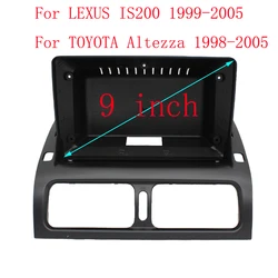 9 Inch Car Fascia Radio Panel for LEXUS IS200 1999-2005 TOYOTA Altezza 1998-2005 Dash Kit Install Facia Console Bezel Plate