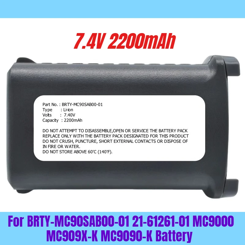 

7.4V 2200mAh for BRTY-MC90SAB00-01 21-61261-01 MC9000 MC909X-K MC9090-K Battery