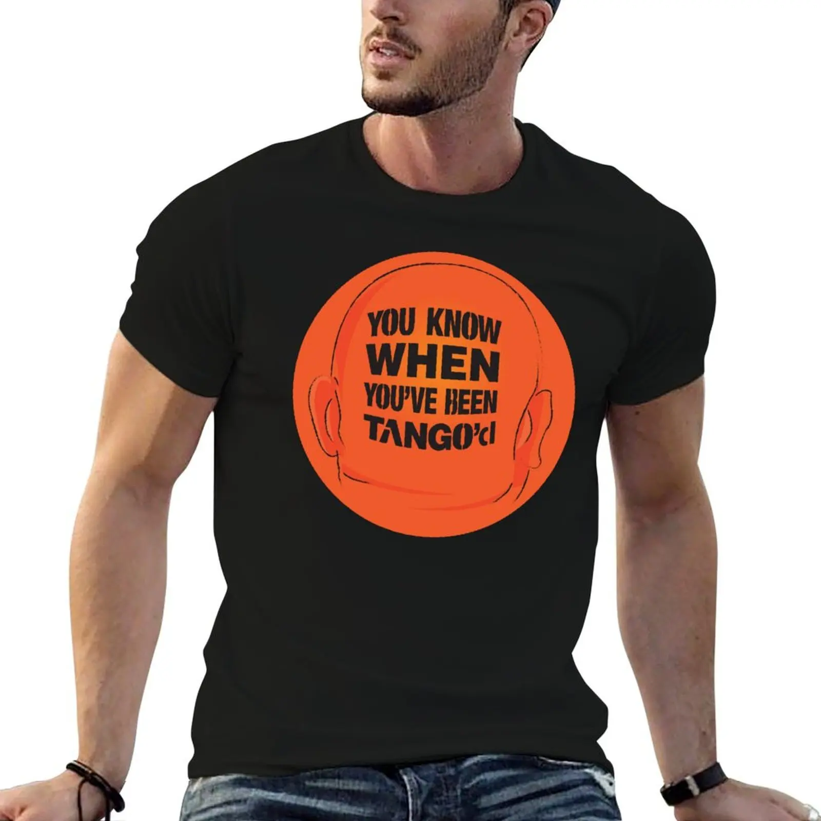 

You Know When You've been Tango'd T-Shirt t shirts for man pack cotton man t shirt summer T-Shirt