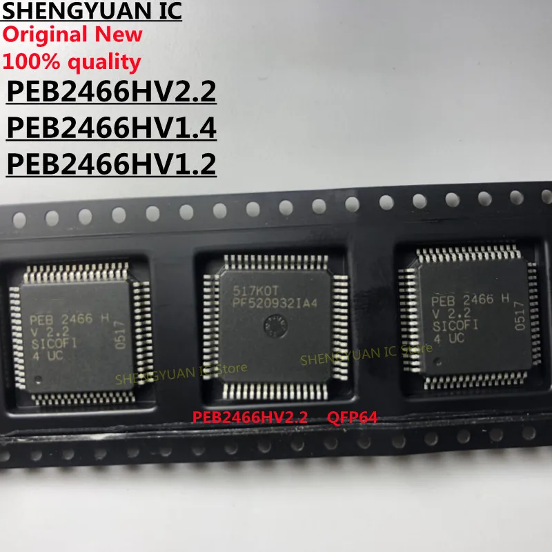 5pcs PEB2466HV2.2  PEB2466HV1.4  PEB2466HV1.2  PEB2466HV PEB2466 QFP64 100% new imported original 100% quality