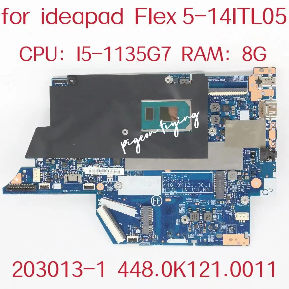 

203013-1 Mainboard For Lenovo Ideapad Flex 5-14ITL05 Laptop Motherboard CPU:I5-1135G7 RAM:8GB FRU: 5B21B33122 Test OK