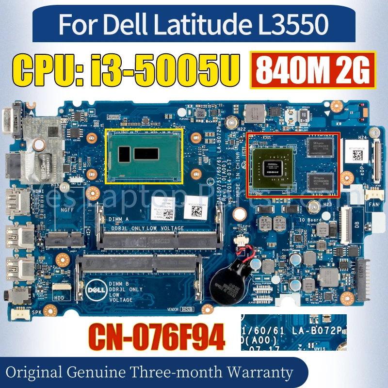 

LA-B072P For Dell Latitude L3550 Laptop Mainboard CN-076F94 SR244 i3-5005U N15S-GM-S-A2 840M 2G 100％ Tested Notebook Motherboard