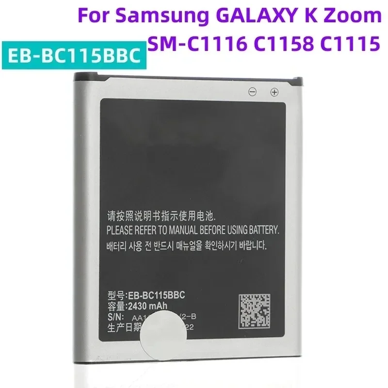 

EB-BC115BBE EB-BC115BBC Replacement Battery For Samsung Galaxy K Zoom C1158 C1115 SM-C1116 With NFC 2430mAh