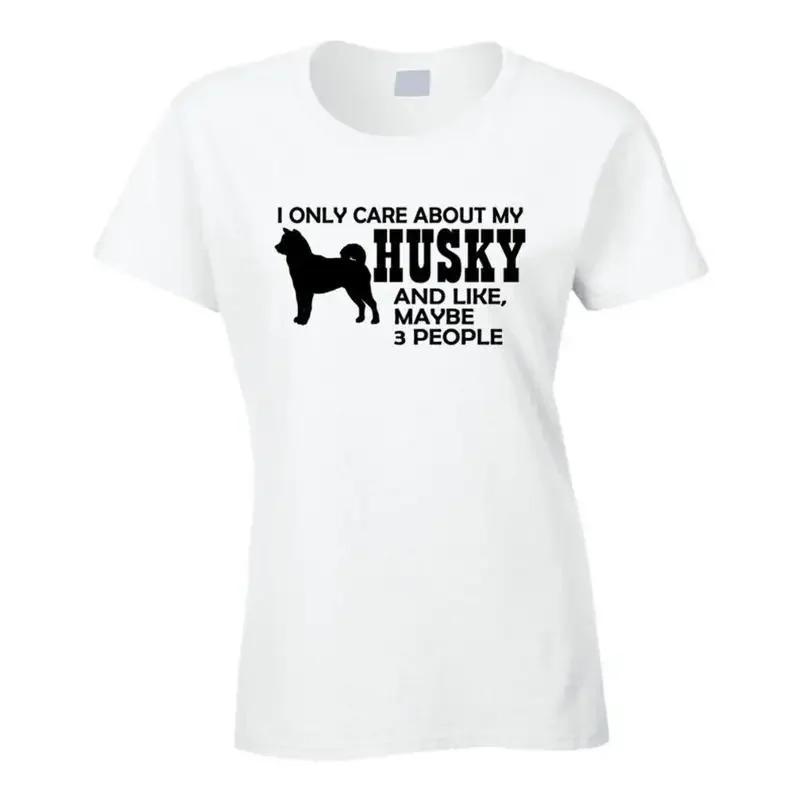 I Only Care About my Husky T Shirt