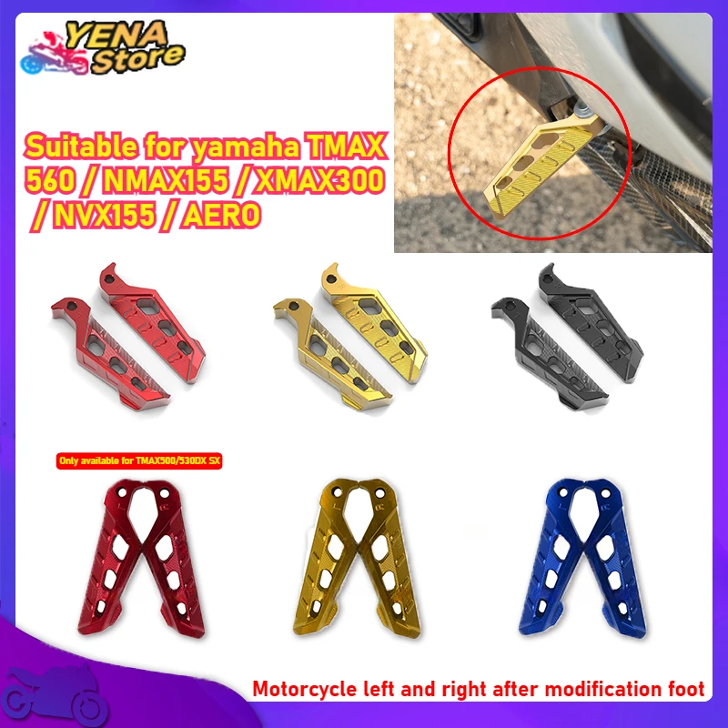 Suitable for yamaha TMAX560 NMAX155 / XMAX300 NVX155 / pedal motorcycle pedals after passengers after the AERO parts accessories