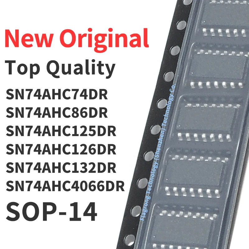 10 Pieces SN74AHC74DR SN74AHC86DR SN74AHC125DR SN74AHC126DR SN74AHC132DR SN74AHC4066DR SOP-14 Chip IC New Original