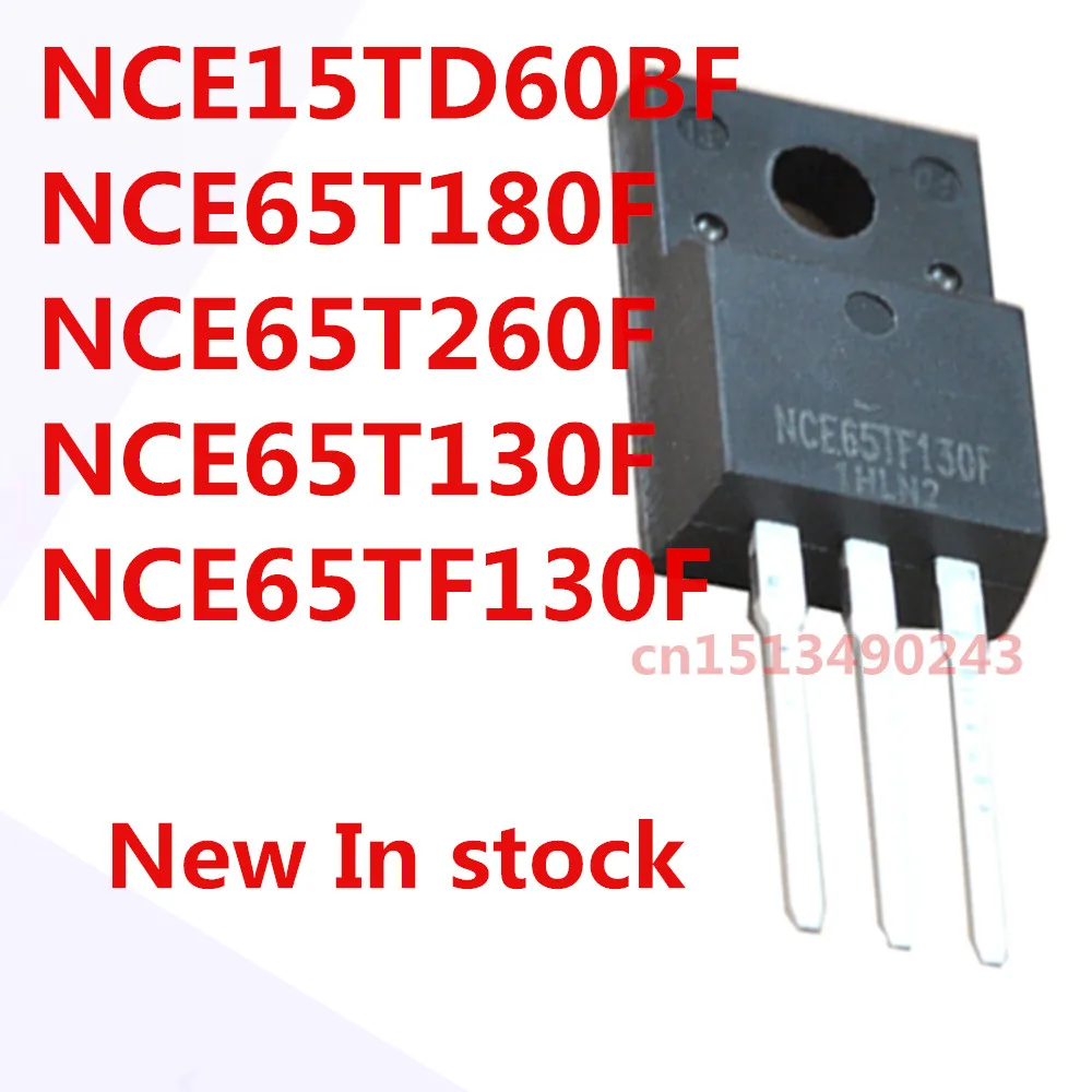 Original 5PCS/ NCE15TD60BF NCE65T180F NCE65T260F NCE65T130F NCE65TF130F TO-220F