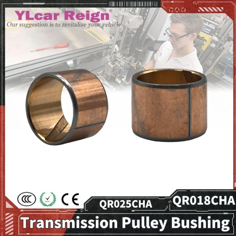 

QR018CHA QR025CHA CVT Automatic Transmission Pulley Bushing Sprocket Cylinder Copper Sleeve For Chery Oumeng Geely Vision X6