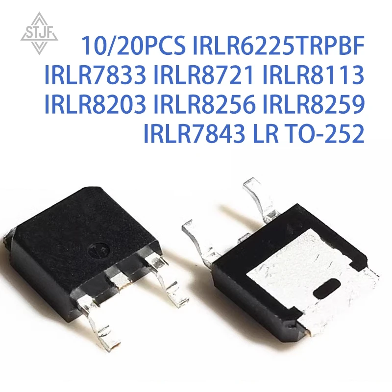 10/20PCS IRLR6225TRPBF IRLR7833 IRLR8721 IRLR8113 IRLR8203 IRLR8256 IRLR8259 IRLR7843 LR TO-252