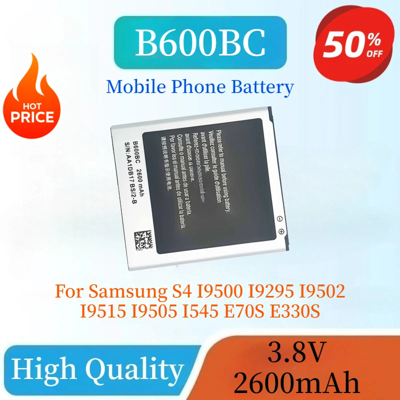 العلامة التجارية الجديدة B600BC B600BE 3.8V 2600mAh بطارية الهاتف المحمول لسامسونج S4 I9500 I9295 I9502 I9515 I9505 I545 E70S E330S #1