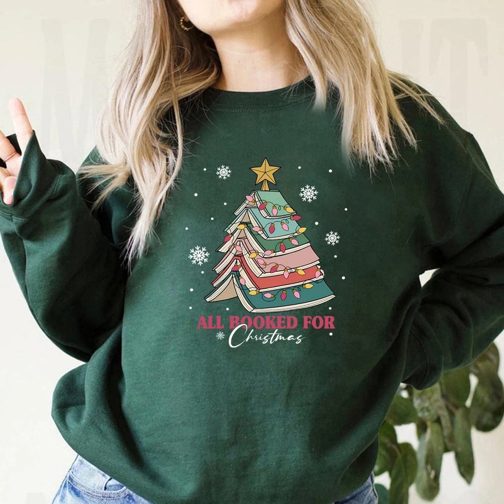 All Booked for Christmas Sweatshirt Christmas Books Shirt Book Lovers Sweater Christmas Teacher Pullover Librarian Gift