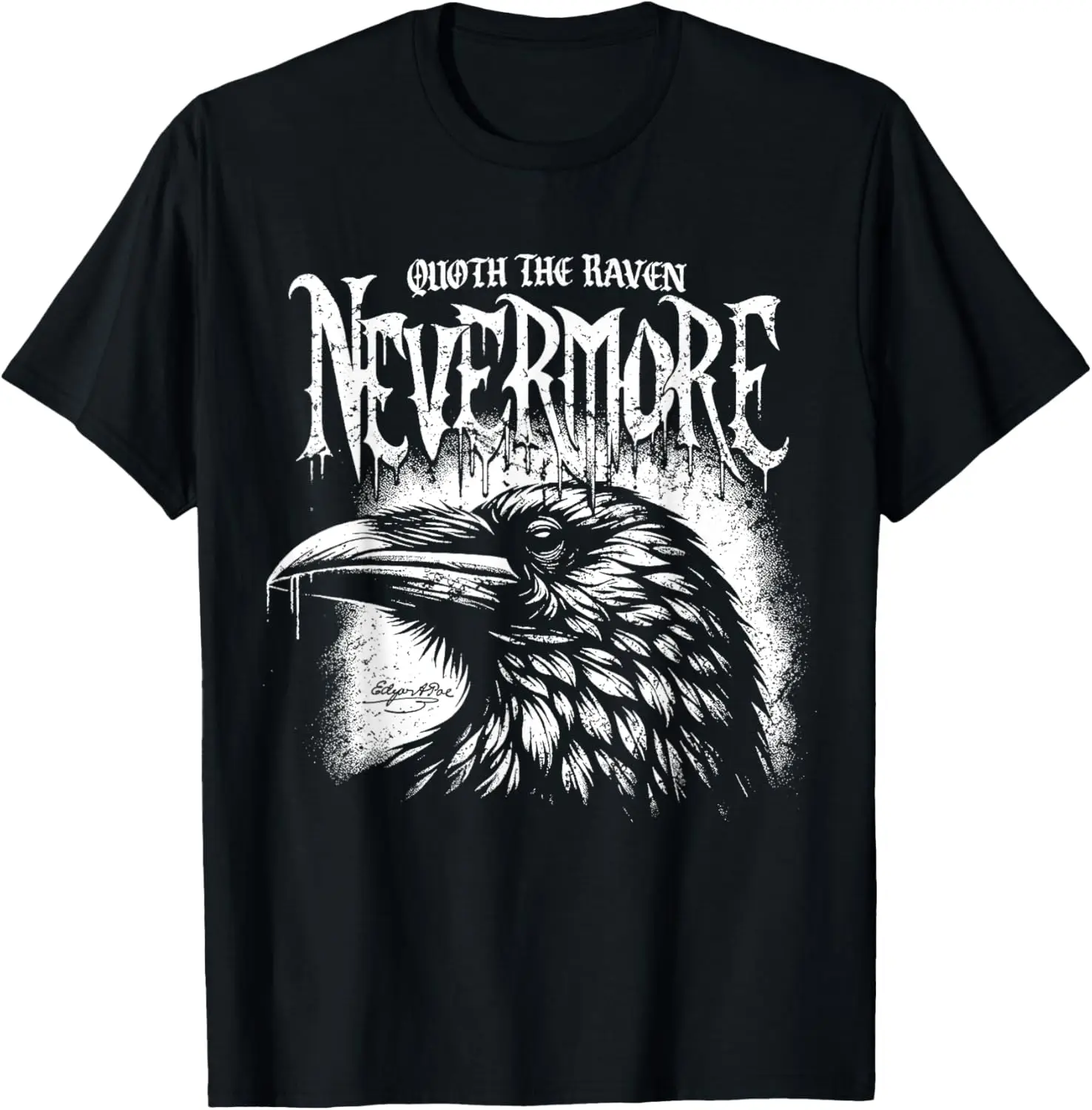 Quoth The Raven Nevermore by Edgar Allan Poe Gothic Crow T-Shirt