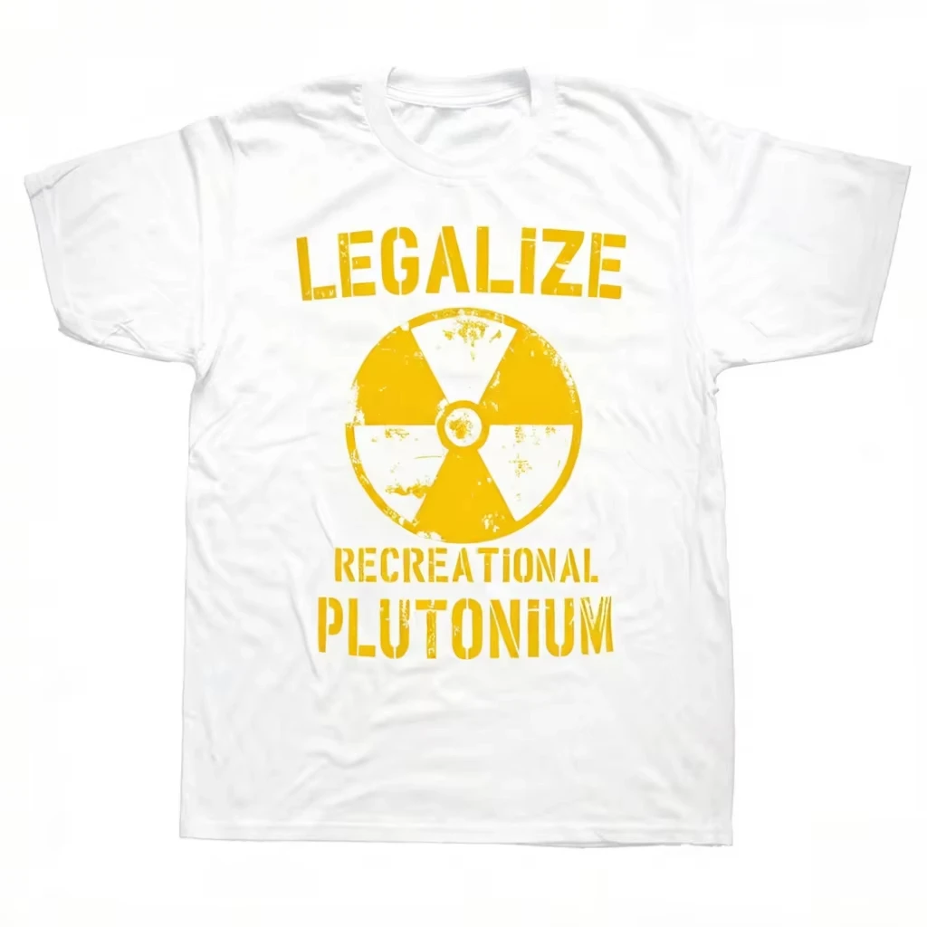 2026 New Funny Legalize Recreational Plutonium Graphic Print T-shirt Short Sleeve Streetwear Men's and Women's T-shirt Men Top