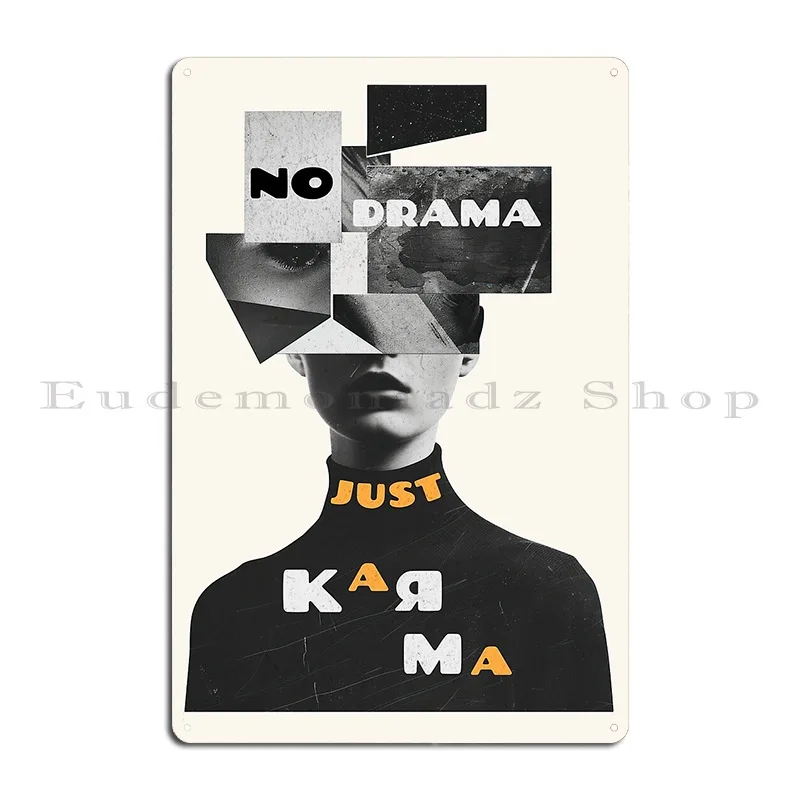 No Drama Just Karma Quote Fine Art Boss Girl Gift Metal Sign Wall Decor Cinema Decoration Designing Printing Tin Sign Poster